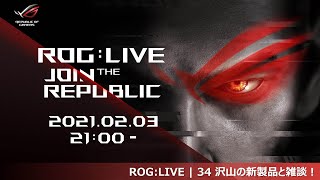 ROGLIVE  34 [upl. by Illom417]