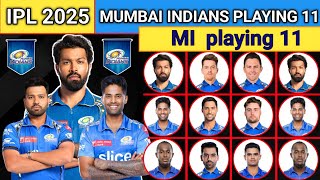 IPL 2025 Mumbai Indians playing 11 🍁 mi best squad ipl 2025 🌿 Mumbai playing 11 ipl 2025 [upl. by Casmey]