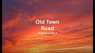 Old Town Road Song Lyrics by Lil Nas X [upl. by Llerrah]