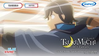 AnimaxAsia  Oct 2024  Tsukimichi Moonlit Fantasy Season 2  Trailer 3 30s Ver [upl. by Reddy]