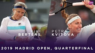 Kiki Bertens vs Petra Kvitova  2019 Madrid Open Quarterfinal  WTA Highlights [upl. by Aisat514]