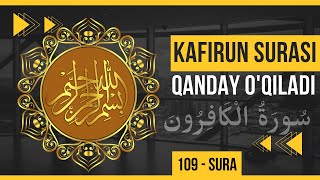 KAFIRUN SURASI  109  SURA  QURON OQIYMIZ [upl. by Ailed]