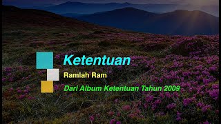 Ramlah Ram  Ketentuan Karaoke LirikHD AudioKaraoke Original AudioMinus oneOriginal Key [upl. by Aidua346]