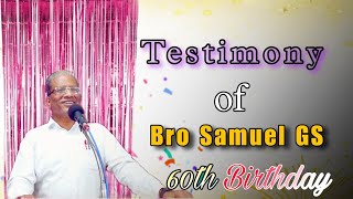 Testimony of Bro G Samuel GS 60th Birthday Diamond Jubilee  rehobothallagadda [upl. by Yenatirb]