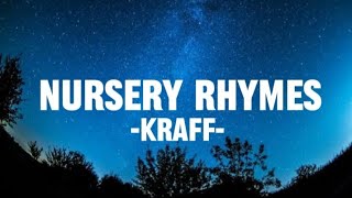 Kraff  Nursery Rhymes Lyrics [upl. by Yeh]