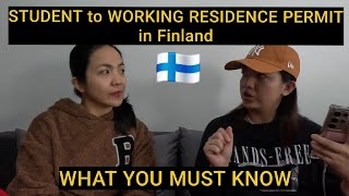 From STUDENT to WORKING RESIDENCE PERMIT in FINLAND  MUST KNOW [upl. by Eannej]