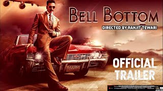 Bell Bottom  31 Interesting Facts  Akshay kumar  Vaani kapoor  Lara dutta  Huma Qureshi 2021 [upl. by Aseena]