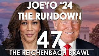 Joeyo 24 The Rundown Episode 46 The nightmare before election night [upl. by Aneerb98]