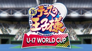 New Prince of Tennis U17 World Cup Opening [upl. by Ogawa765]