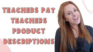 How to Write a Teachers Pay Teachers Product Descriptions [upl. by Yruj]