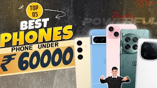 Top 5 Best Smartphone Under 60000 in March 2024  Best Flagship Phone Under 60000 in INDIA 2024 [upl. by Anaehr223]