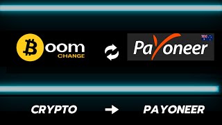 How to withdrawal crypto to Payoneer in Australia with Boomchange [upl. by Ylil717]