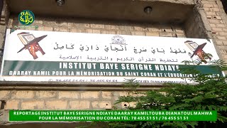 Reportage Institut Baye Serigne Ndiaye Daaray Kamil Touba Dianatoul Mahwa [upl. by Ayram]