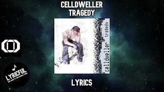 Celldweller  Tragedy  Lyrics [upl. by Otina693]