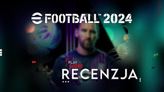 eFootball 2024  Recenzja [upl. by Cheffetz375]