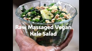 Raw Vegan Massaged Kale Salad [upl. by Ailla]