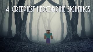 4 CREEPIEST Herobrine Sightings [upl. by Asquith949]