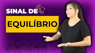 “Sinal de ‘Equilíbrio’ em Libras com Variações” [upl. by Mashe]