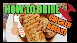 HOW TO BRINE CHICKEN BREAST [upl. by Odella]