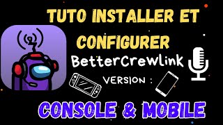 Tuto INSTALLER BETTERCREWLINK Sur MOBILE amp CONSOLE   Le Chat de proxy Among us [upl. by Emina422]