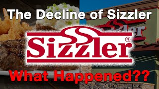 The Decline of SizzlerWhat Happened [upl. by Morgun]