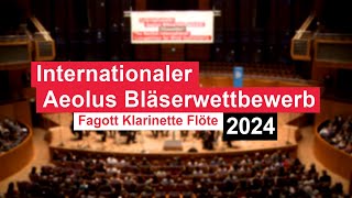 18 Internationaler Aeolus Bläserwettbewerb 2024 [upl. by Garling]