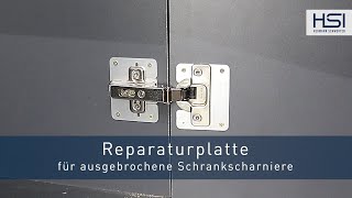 HSI  Reparaturplatte für ausgebrochene Schrankscharniere [upl. by Enidanreb136]