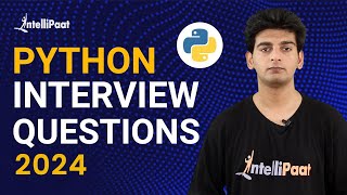 Python Interview Questions  Python Tutorial  Intellipaat [upl. by Herrick]