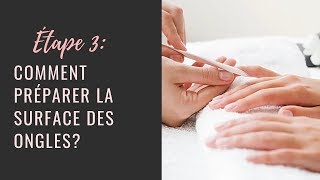 ÉTAPE 3 Comment préparer la surface des ongles l vernis 3en1 l Yournails International [upl. by Alphonsine]