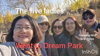 The five ladies went to the Dream Park for a walked [upl. by Margit]