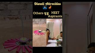 🫠😵‍💫Diwali of NEET Aspirants  trendingshorts diwali neet2025 aspirantslife [upl. by Salta]