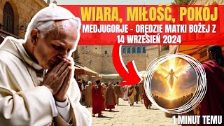 🚨 Medjugorje Orędzie Matki Bożej z 14 WRZESIEŃ 2024 Przesłanie Królowej Pokoju które zmienia świat [upl. by Sumner]