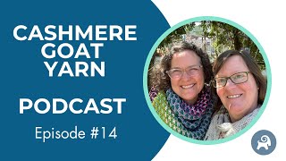 Cashmere Goat Podcast ep 14 [upl. by Charbonneau]