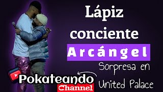 Lápiz Conciente amp Arcángel  Sorpresa en United Palace [upl. by Putscher]