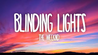 The Weeknd  Blinding Lights Lyrics [upl. by Yevette]