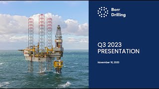 Borr Drilling Limited BORR Q3 2023 Earnings Call amp Presentation [upl. by Hesther]