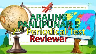 Araling Panlipunan 5  2nd Periodical Test Reviewer [upl. by Yuma]