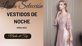 Linda Selección de Vestidos de Noche  Moda 2024 [upl. by Idnas920]