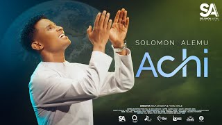 Solomon Alemu  ACHI  New Afaan Oromo Gospel song Official Music Video 20242017 [upl. by Aidole]