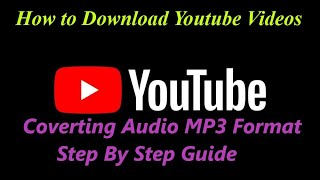 How to Download Youtube Videos amp Coverting Audio MP3 Format Step By Step Guide [upl. by Atnaloj]