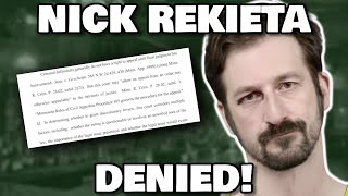 NICK REKIETA APPEAL DENIED AGAIN [upl. by Ahsirahc]