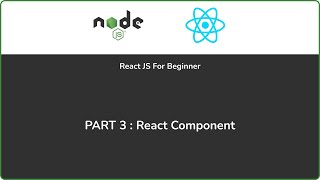 ReactJS for Beginner  Part 3  React Component [upl. by Gracia138]