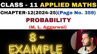 8 Example solution l Chapter 12 l PROBABILITY l Class 11th Applied Maths l M L Aggarwal 202425 [upl. by Ylliw719]