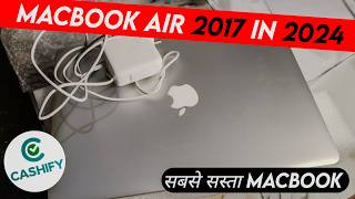 Cashify Refurbished Macbook Air 2017 Review in 2024🔥 [upl. by Malvie]