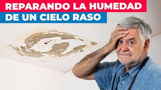 Cómo reparar un cielo raso con humedad [upl. by Yoj]