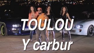 Toulou  Y carbur  Clip Officiel [upl. by Maurili]