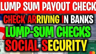 SOCIAL SECURITY LUMP SUM PAYOUT CHECK ARRIVING IN BANKS FOR MILLIONS OF AMERICANS ON SS SSI SSDI VA [upl. by Dnaleel]