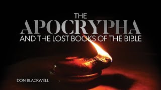 The Truth About the Apocrypha and the Lost Books of the Bible [upl. by Tecu659]