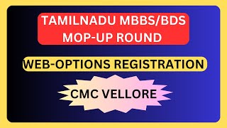 TAMILNADU CMC VELLORE MOPUP ROUND WEBOPTIONS REGISTRATION neet2024 neet [upl. by Tomchay]