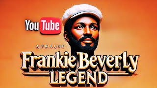 Frankie Beverly Legend The King of Beyoncé’s Before I Let Go Song  A Tribute [upl. by Basilius]